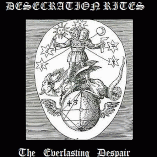 Desecration Rites (ESP) : The Everlasting Despair